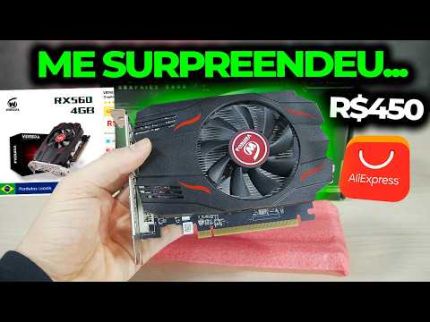 RX 560 4GB DO ALIEXPRESS POR R$450 PODE SER A MELHOR PLACA DE ENTRADA! O QUE RODA HOJE?