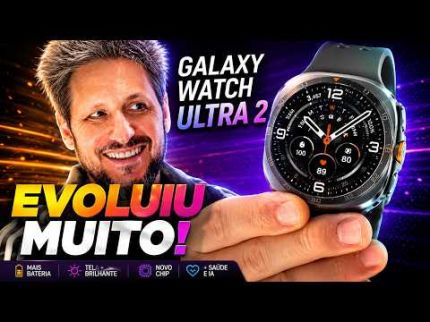 Galaxy Watch Ultra 2: MAIS BATERIA, tela MAIS BRILHANTE e veste melhor!