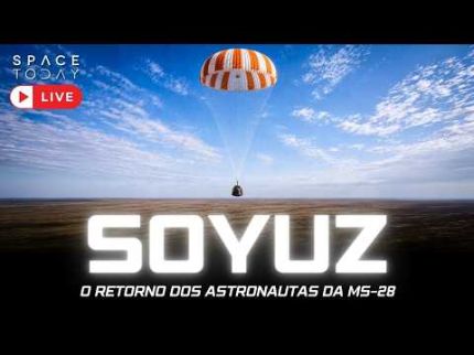POUSO DA SOYUZ!!! | RETORNO DOS ASTRONAUTAS DA ISS | MS-28