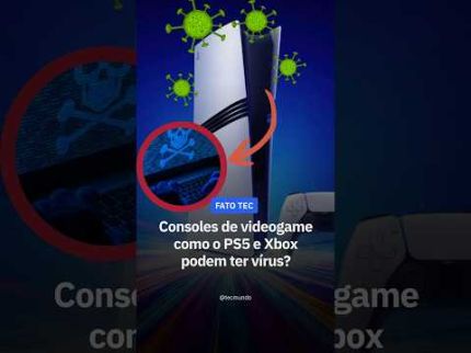Consoles de videogame como o PS5 podem ter vírus?