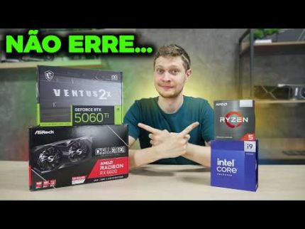 COMBINAÇÕES DE PROCESSADOR E PLACA DE VÍDEO QUE RECOMENDO HOJE!
