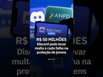 DISCORD ENFRENTA PROCESSO DA ANPD