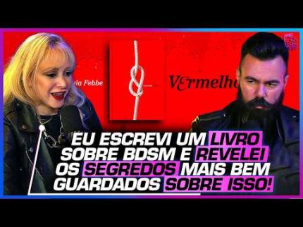 ESCRITORA de TERROR revela os SEGREDOS do UNIVERSO BDSM - AFFONSO SOLANO, TIAGO REX E PAULA FEBBE
