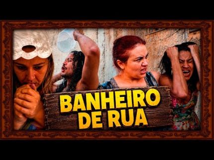 BANHEIRO DE RUA!