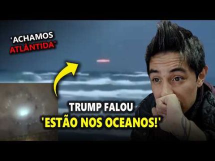 TRUMP REVELOU QUE 'OS ALIENS ESTÃO NOS OCEANOS' AFIRMA OSBOURNE + ATLÂNTIDA FOI ENCONTRADA?