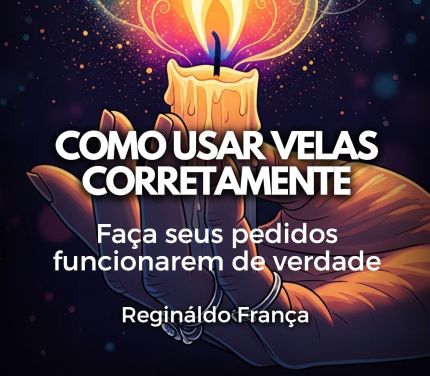 Como Usar Velas Corretamente: Faça seus pedidos funcionarem de verdade - Efeito Mistico