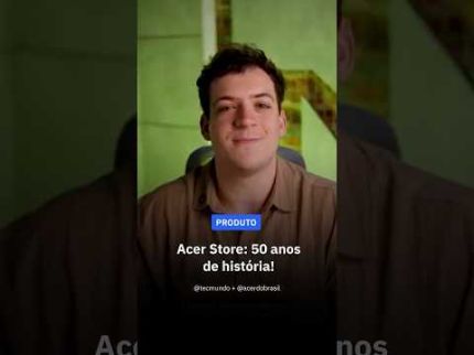 50 ANOS de história da Acer Store – TecMundo