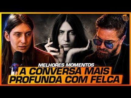 A CONVERSA MAIS PROFUNDA DE FELCA - MELHORES MOMENTOS