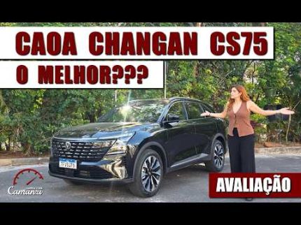 CAOA Changan CS75: é BOM DEMAIS pelo preço?  Qual a pegadinha? - Avaliação