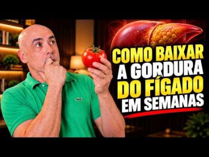 COMO BAIXAR A GORDURA DO FÍGADO EM SEMANAS