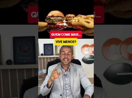 QUEM COME MAIS, VIVE MENOS! Comer pouco é a fonte da juventude e preveni doenças