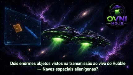 Dois enormes objetos vistos na transmissão ao vivo do Hubble — Naves espaciais alienígenas? - OVNI Hoje!