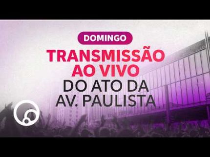 AO VIVO: MARCHA PELA DEMOCRACIA NA AV. PAULISTA, EM SÃO PAULO | DiaTV