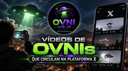 Vídeos de OVNIs que circulam na plataforma X - OVNI Hoje!