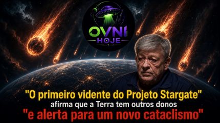 O primeiro vidente do Projeto Stargate afirma que a Terra tem outros donos e alerta para um novo cataclismo - OVNI Hoje!